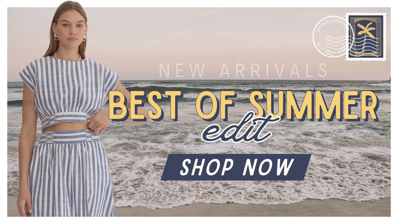 BEST OF SUMMER EDIT