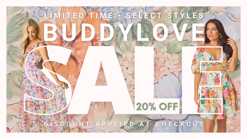 BUDDYLOVE BOGO 20% OFF