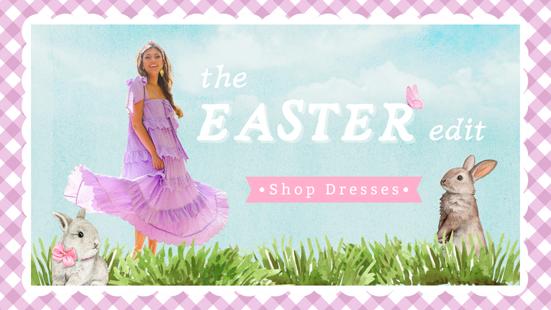 EASTER EDIT
