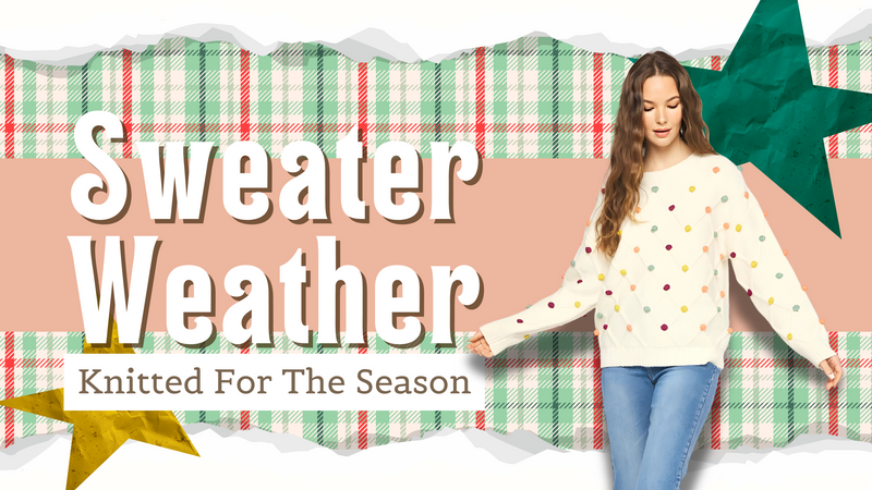 SWEATER WEATHER
